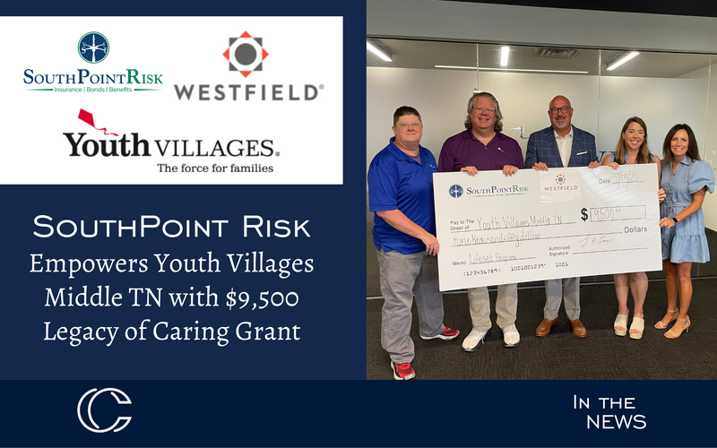 SouthPoint Risk Empowers Youth Villages Middle TN with $9,500 Legacy of Caring Grant